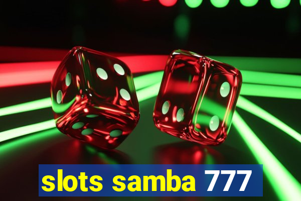 slots samba 777